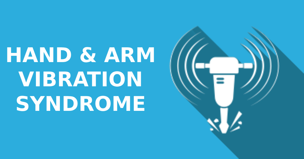 HAND ARM VIBRATION SYNDROME ELEARNING